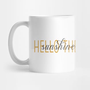 Awesome hello there sunshine Mug